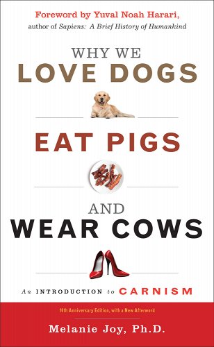 Cover of Why We Love Dogs, Eat Pigs, and Wear Cows