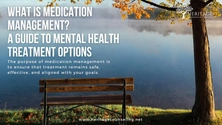 What Is Medication Management? A Guide to Mental Health Treatment Options