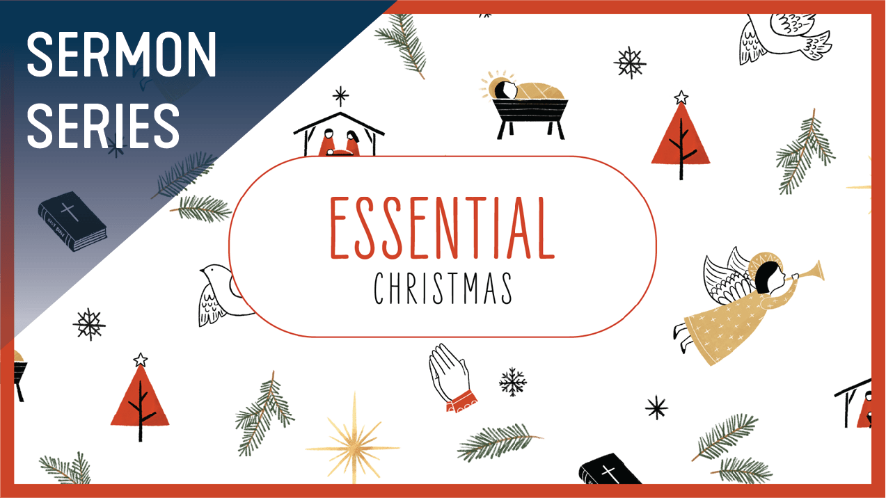 Essential Christmas Sermon Series