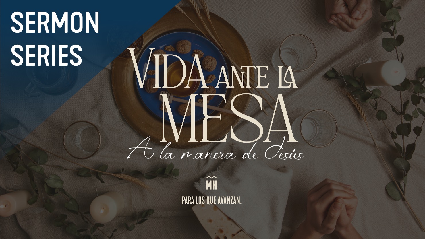 Life at the Table Sermon Series (Spanish)