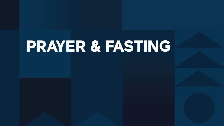 Prayer & Fasting
