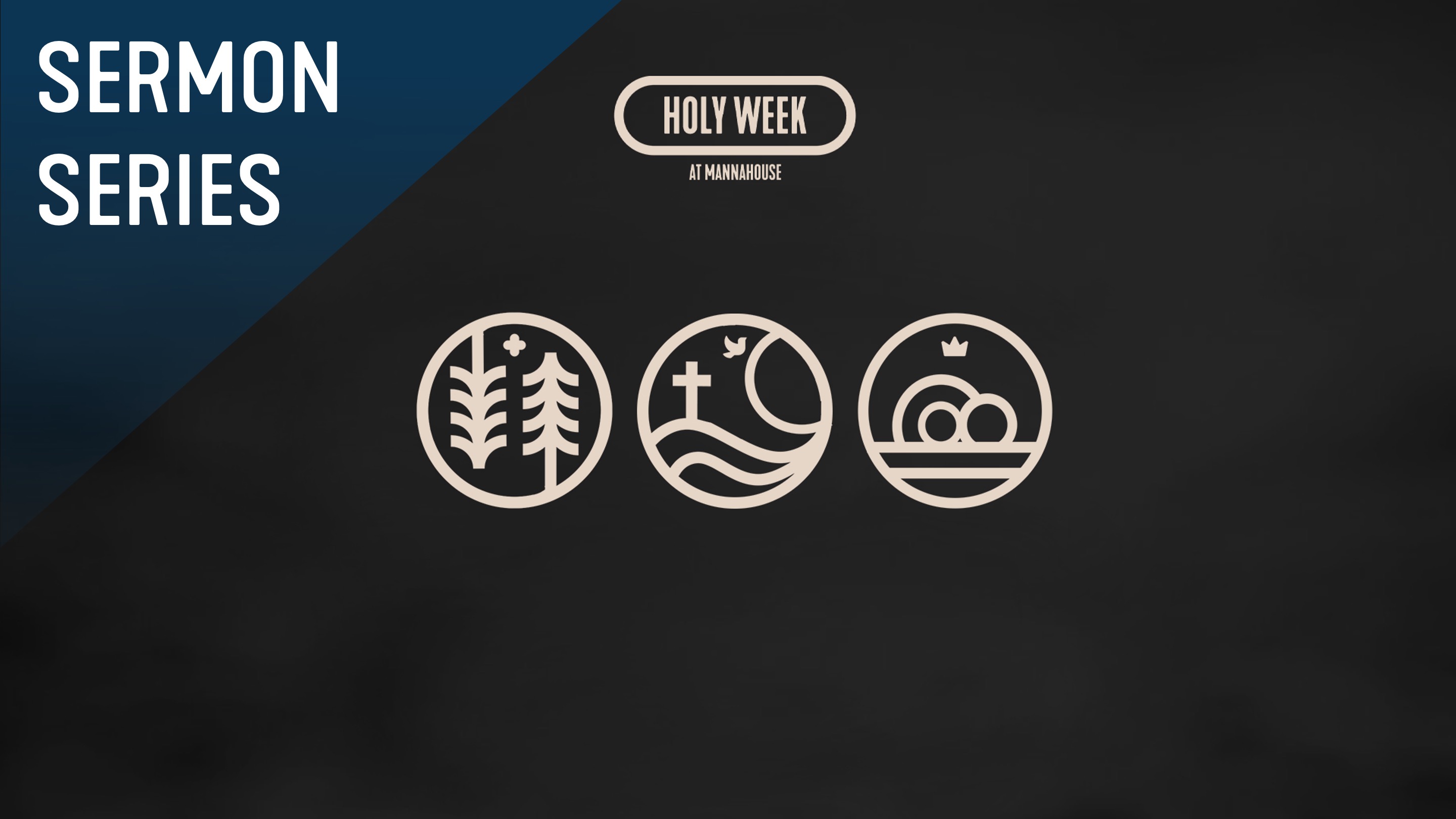 Holy Week Sermon Series - Easter