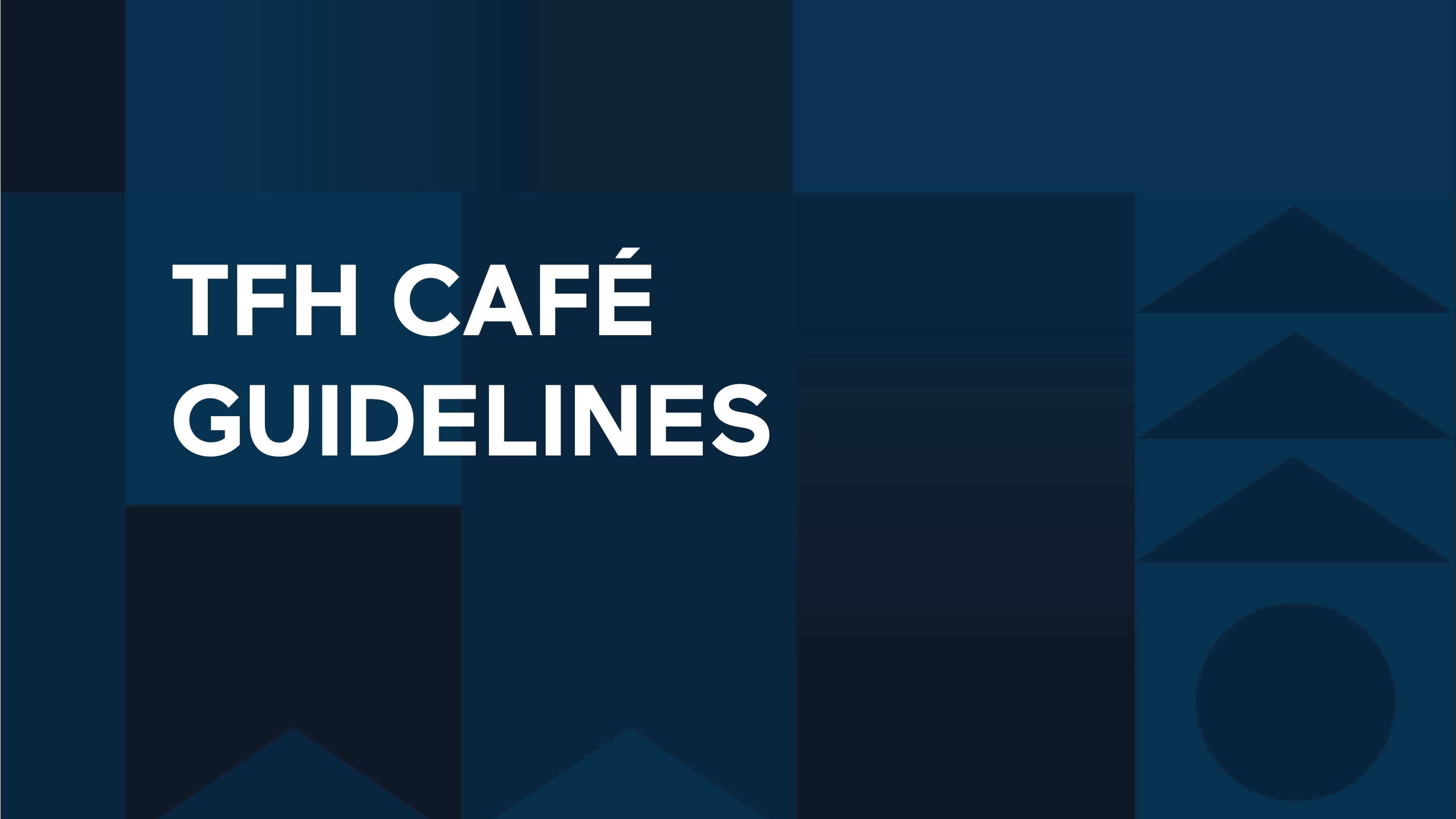 Cafe Guidelines