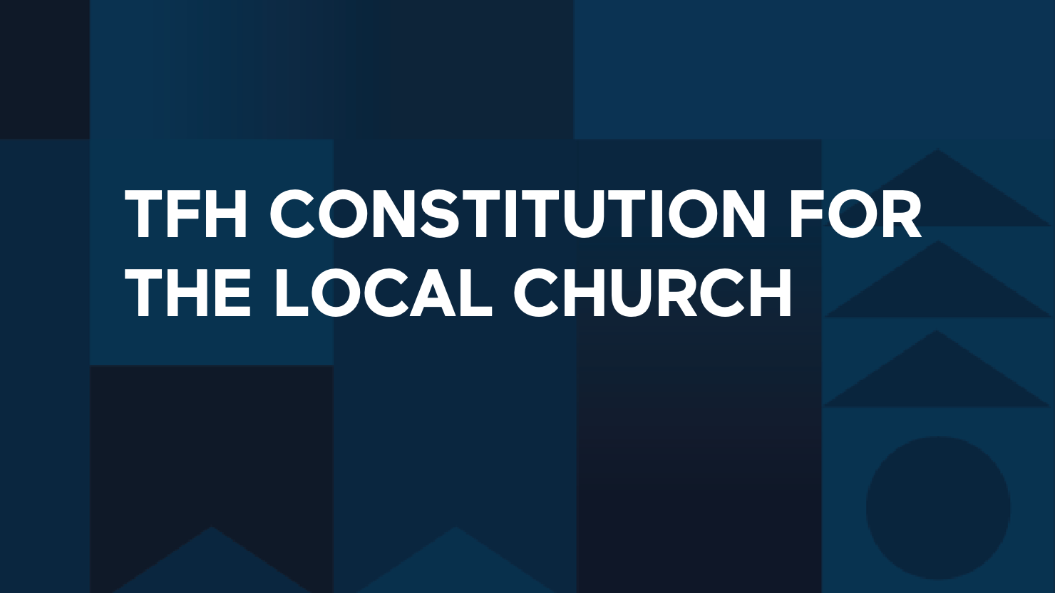 TFH Constitution for the Local Church