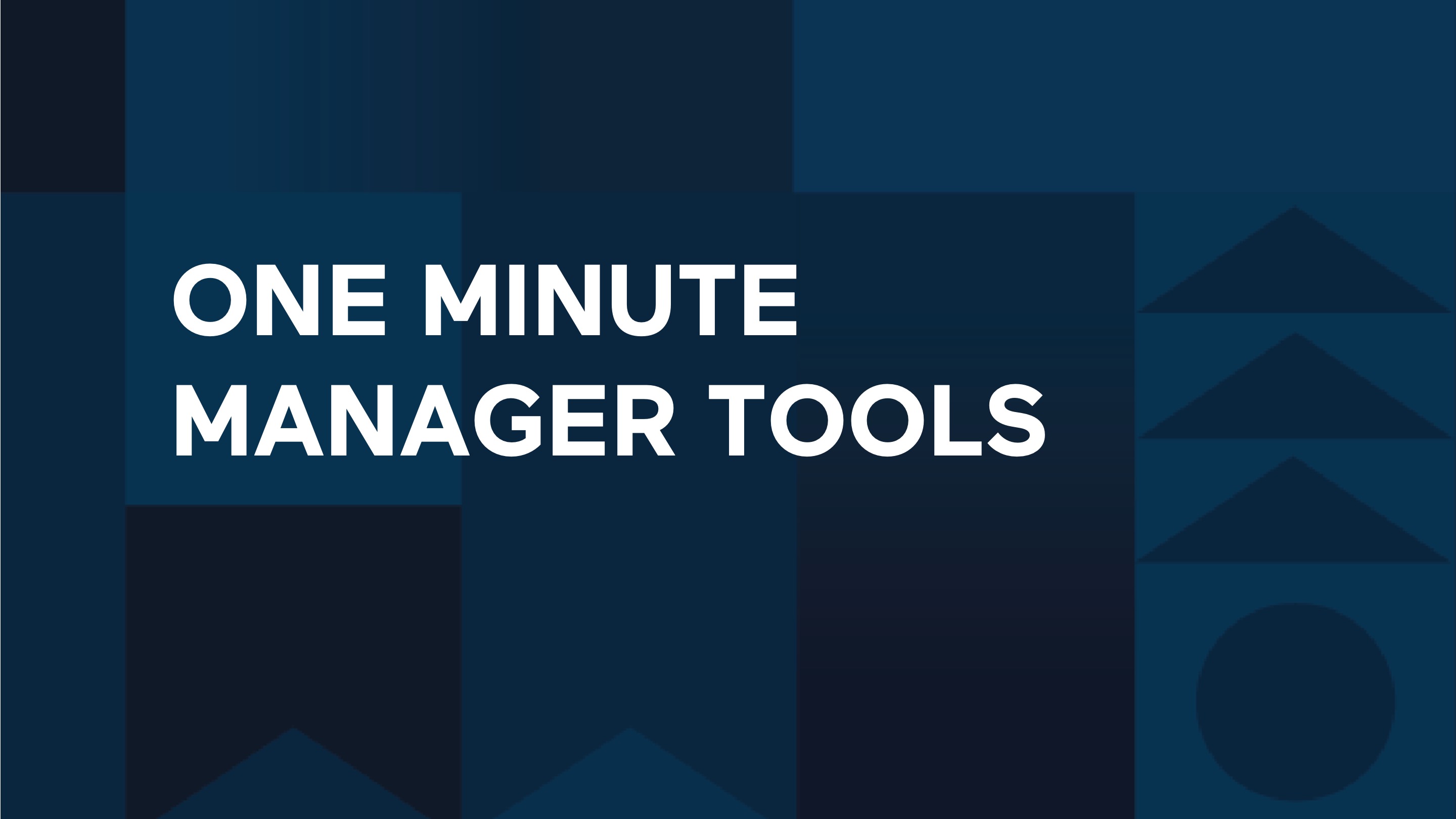 One Minute Manager Tools