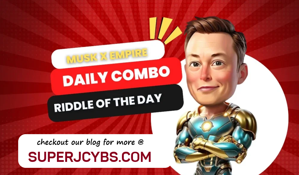 MUSK EMPIRE UPDATE: Riddle of the day - 12th August 2024 - superjcybs