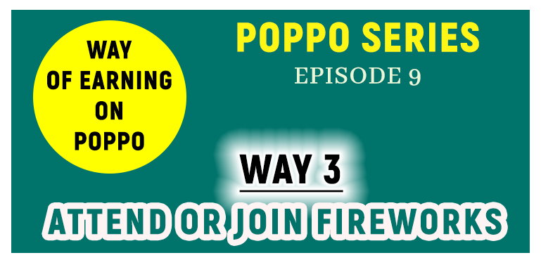 Way 3 - Attend or Join Fireworks - Episode 9