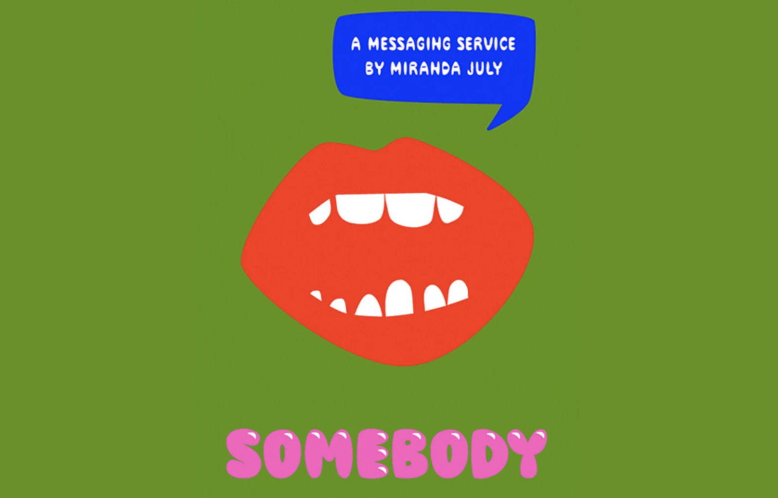 TBA:14 Miranda July SOMEBODY APP