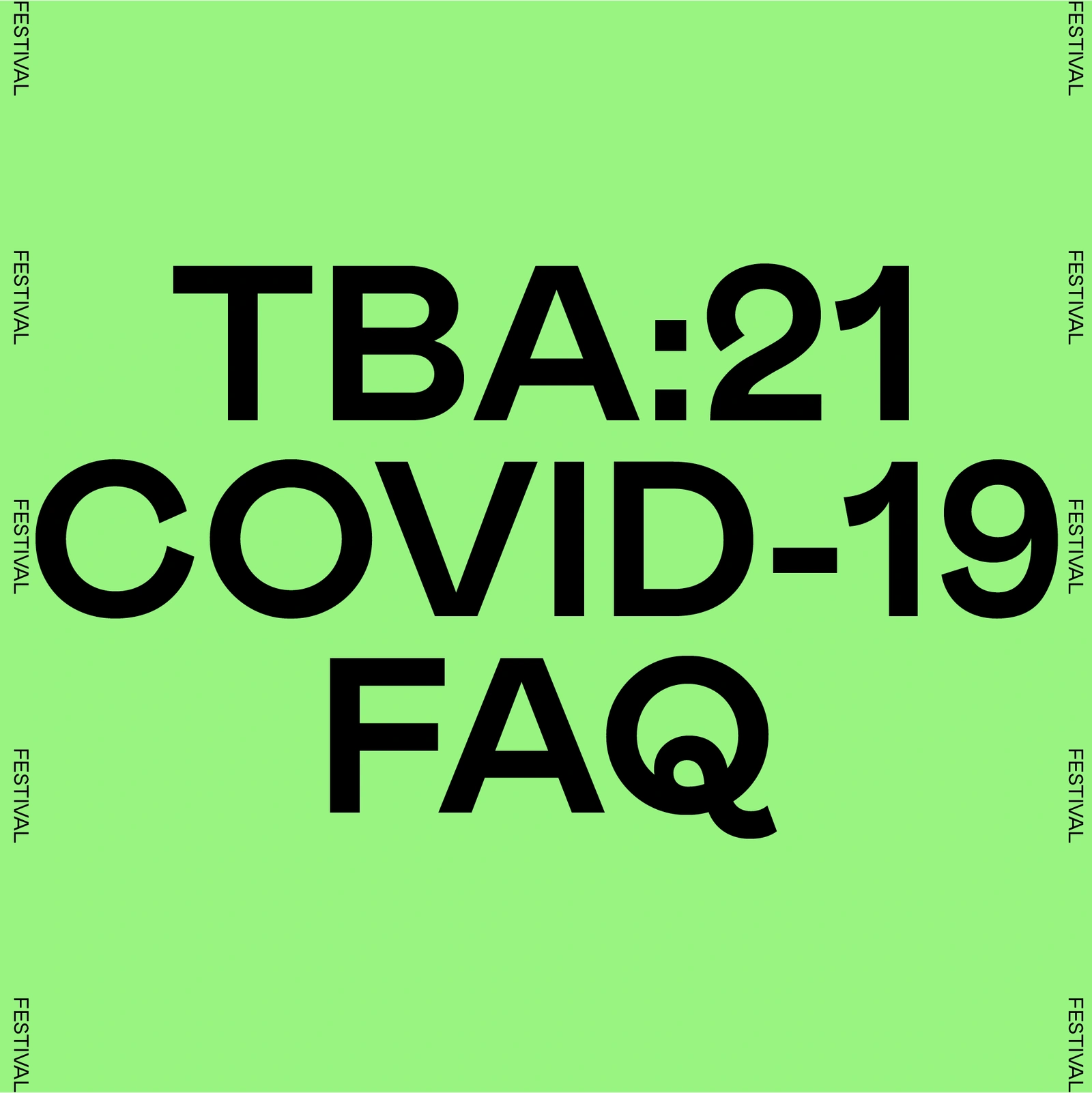 TBA:21 COVID-19 FAQ