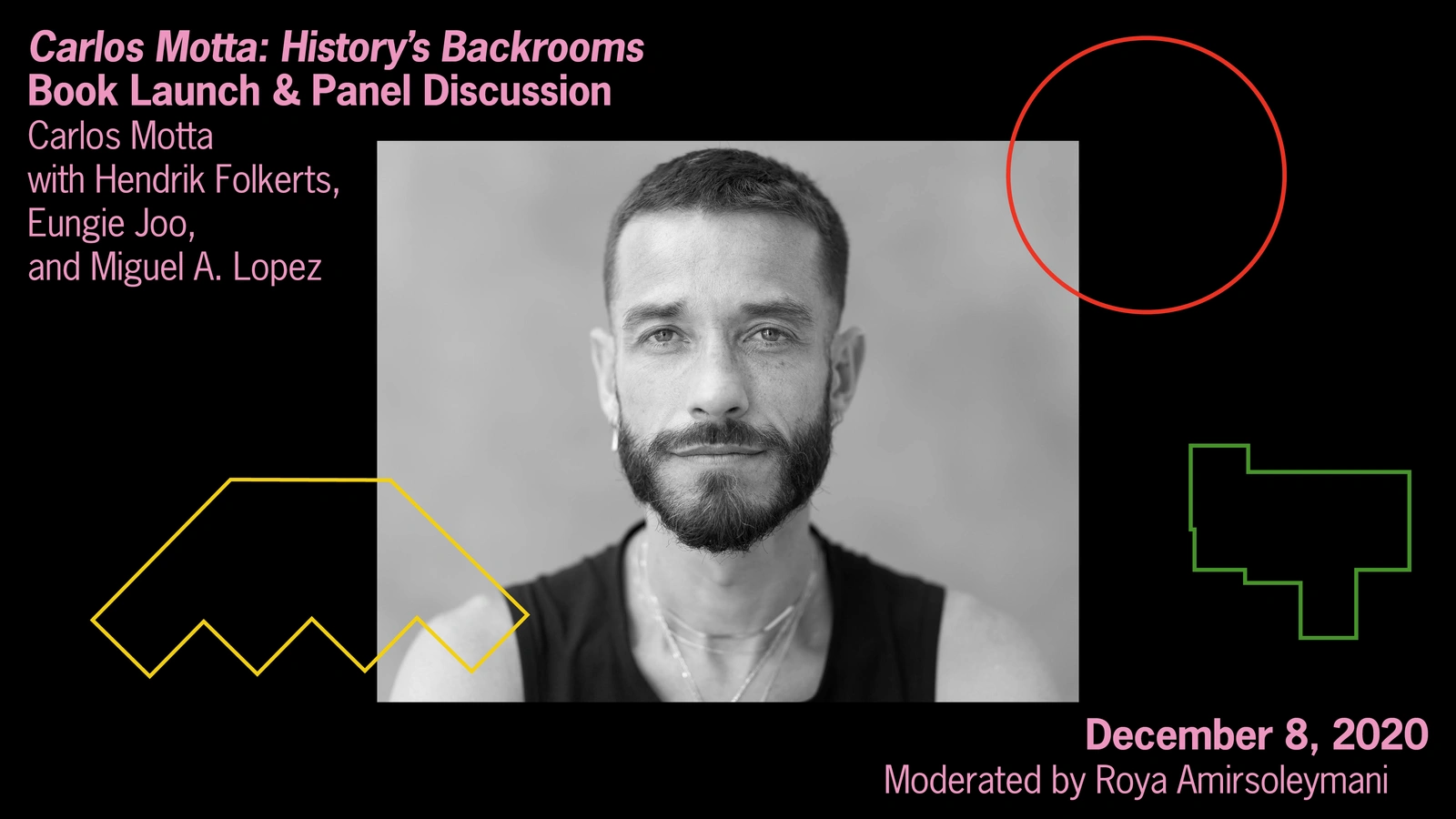 Carlos Motta: History's Backrooms / Book Launch & Panel Discussion with Artist & Guests 