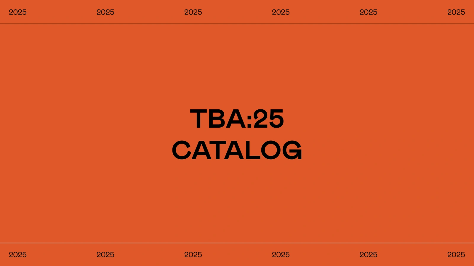 TBA:25 Digital Catalog