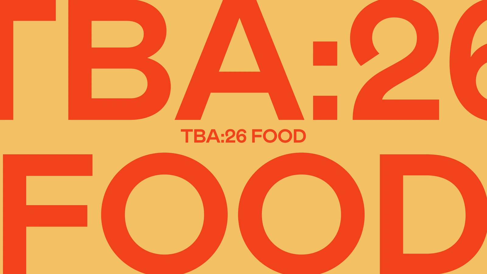TBA:26 Food
