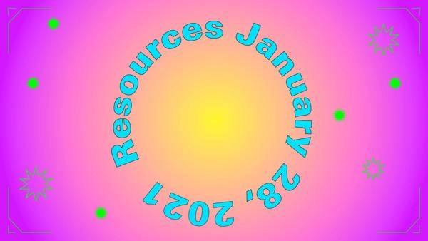 Resources | January 28, 2021