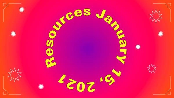 Today's Resources | January 15, 2021