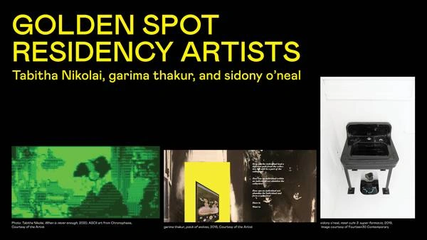 PICA Announces 2020/2021 Golden Spot Residency recipients sidony o’neal, Tabitha Nikolai, and garima thakur