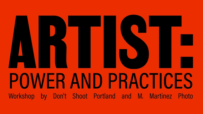 Artist: Power and Practices Workshop