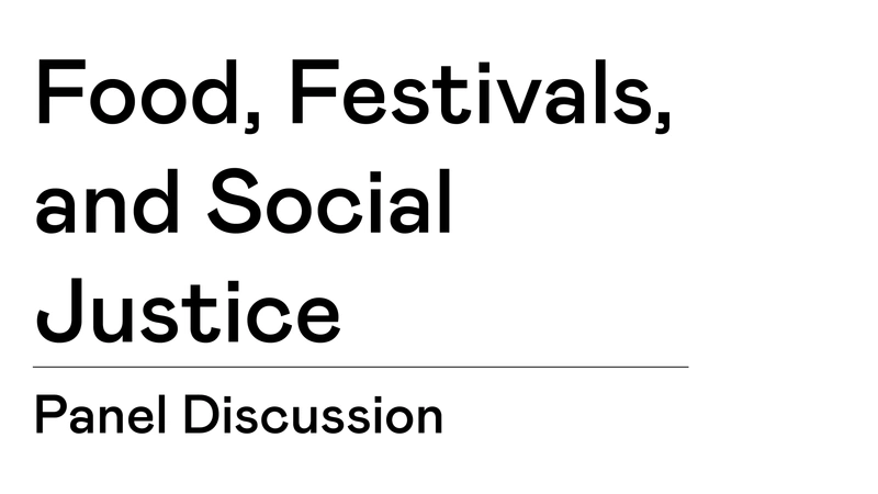 TBA:18 PANEL: Food, Festivals, and Social Justice