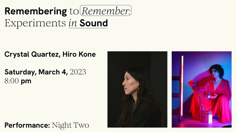 Remembering to Remember: Performance Night Two