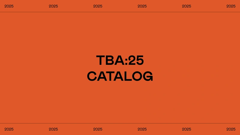 TBA:25 Digital Catalog