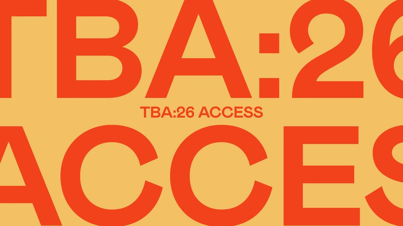TBA:26 Access