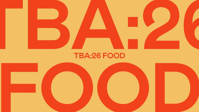 TBA:26 Food