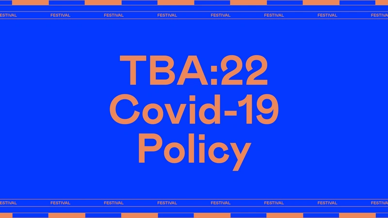 TBA:22 COVID-19 Policy