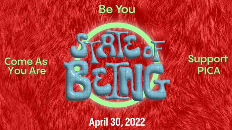 State of Being: A Fundraiser for PICA