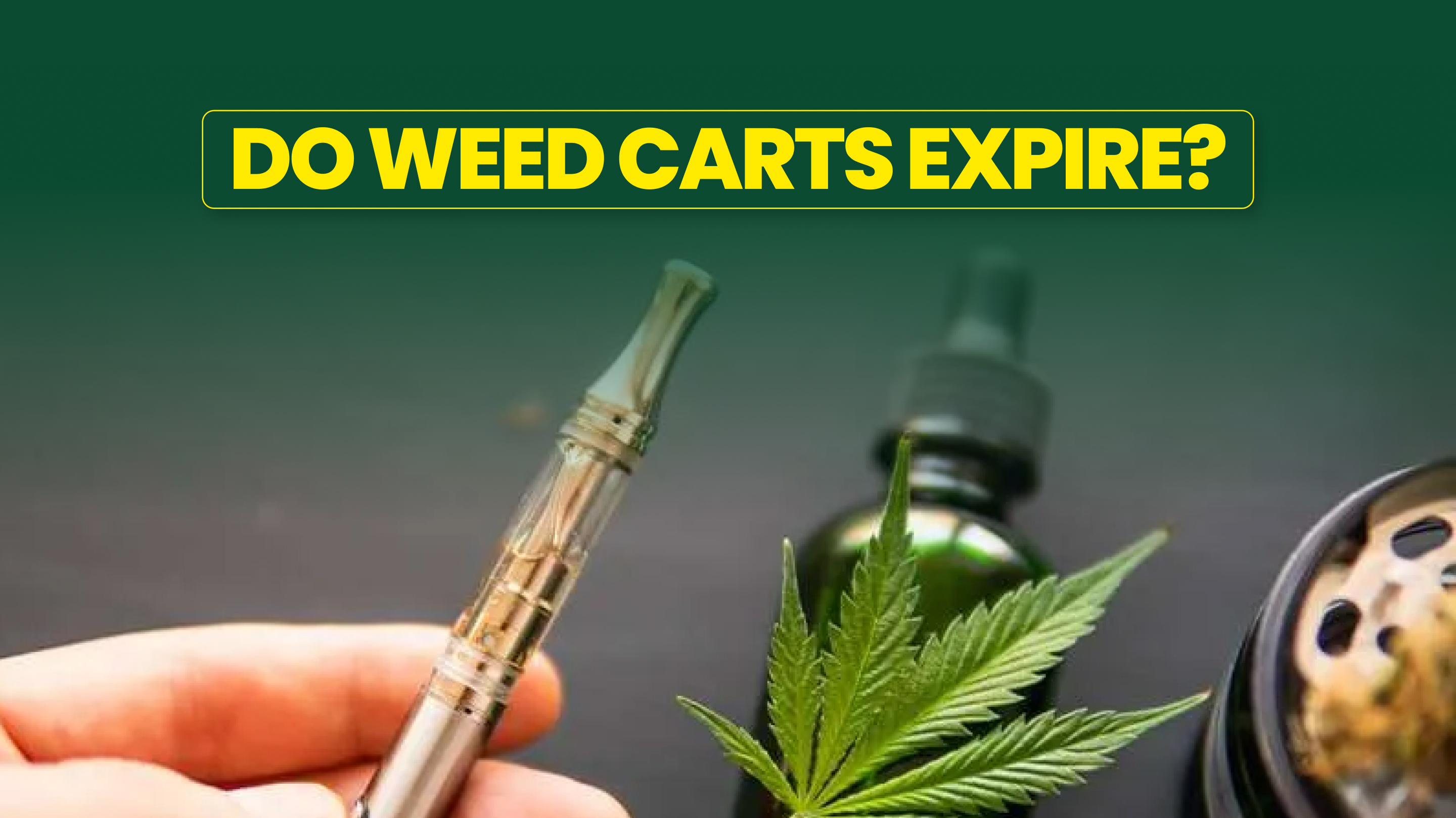 do weed vapes expire Do Weed Carts Expire? How Long Do Cannabis Vapes Last