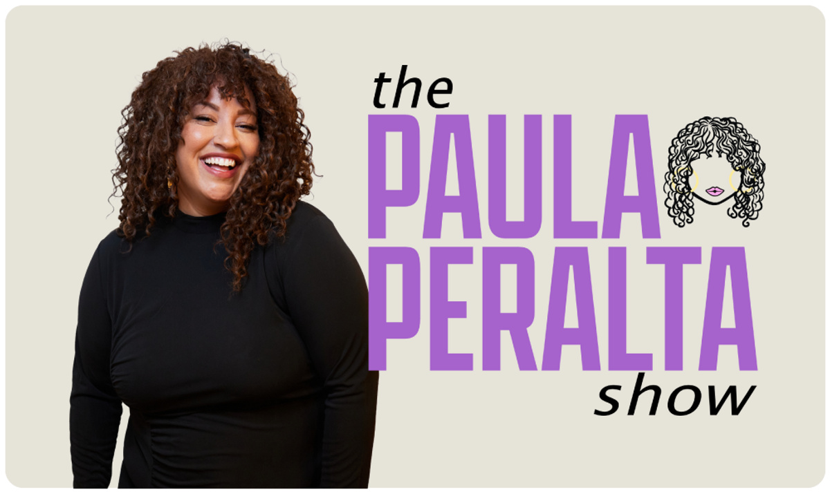 Now Introducing: The Paula Peralta Show