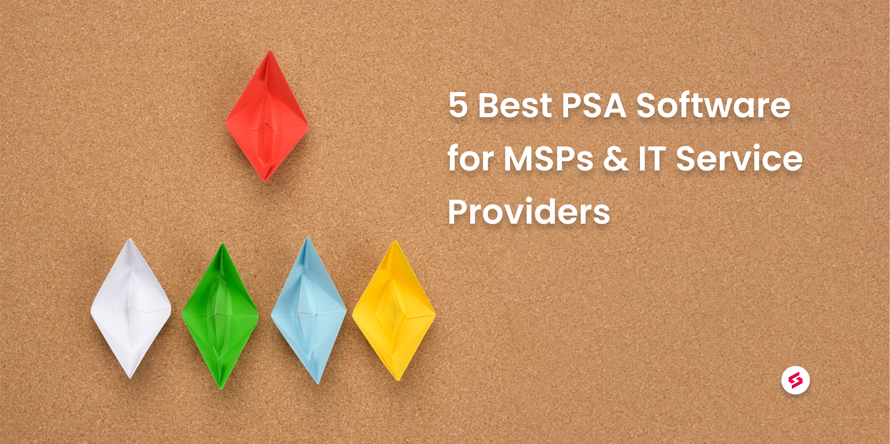 5 Best PSA Software for Managed Service Providers in 2026 | SuperOps