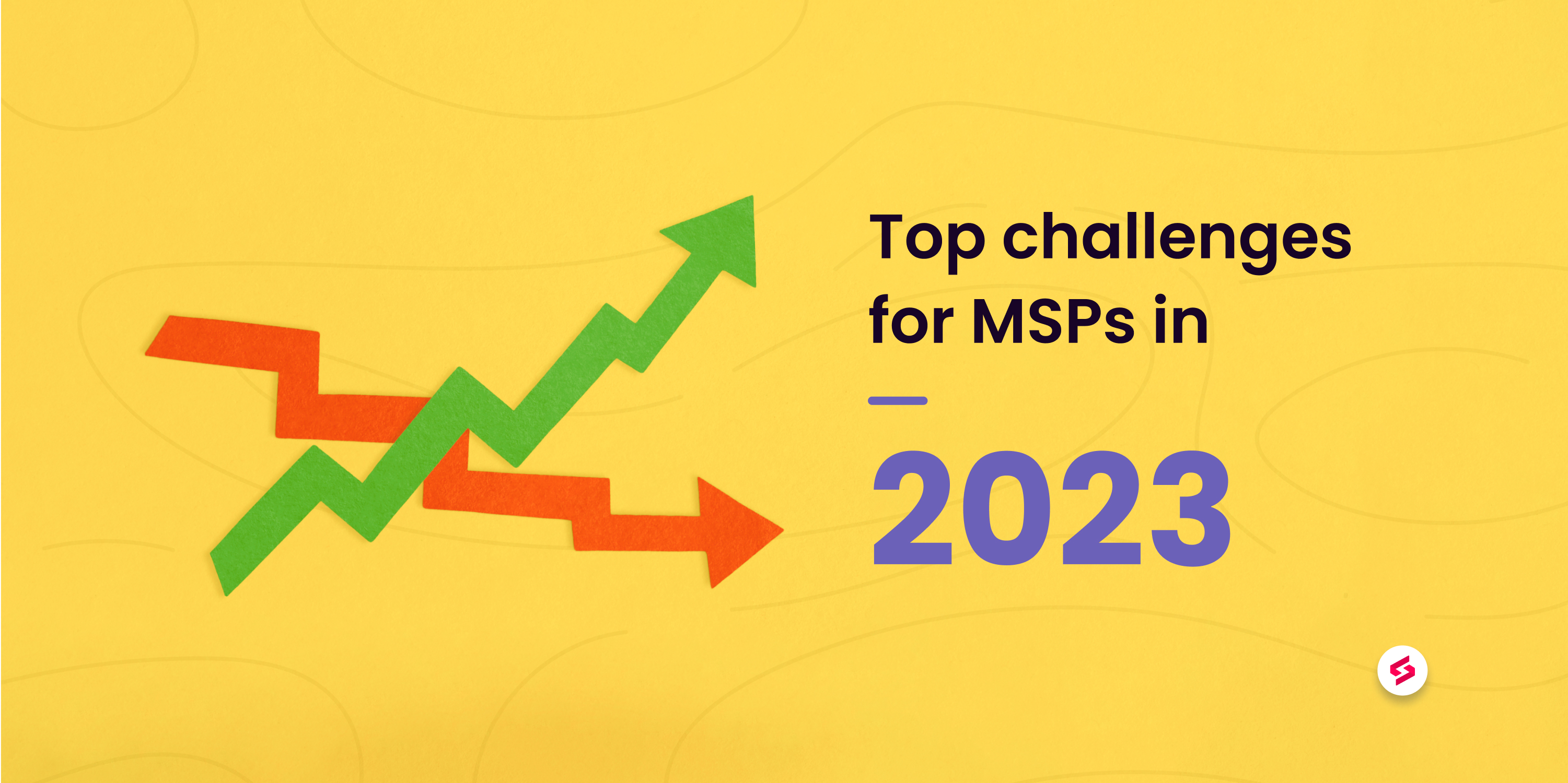 Top MSP challenges and trends for 2023 - SuperOps.ai