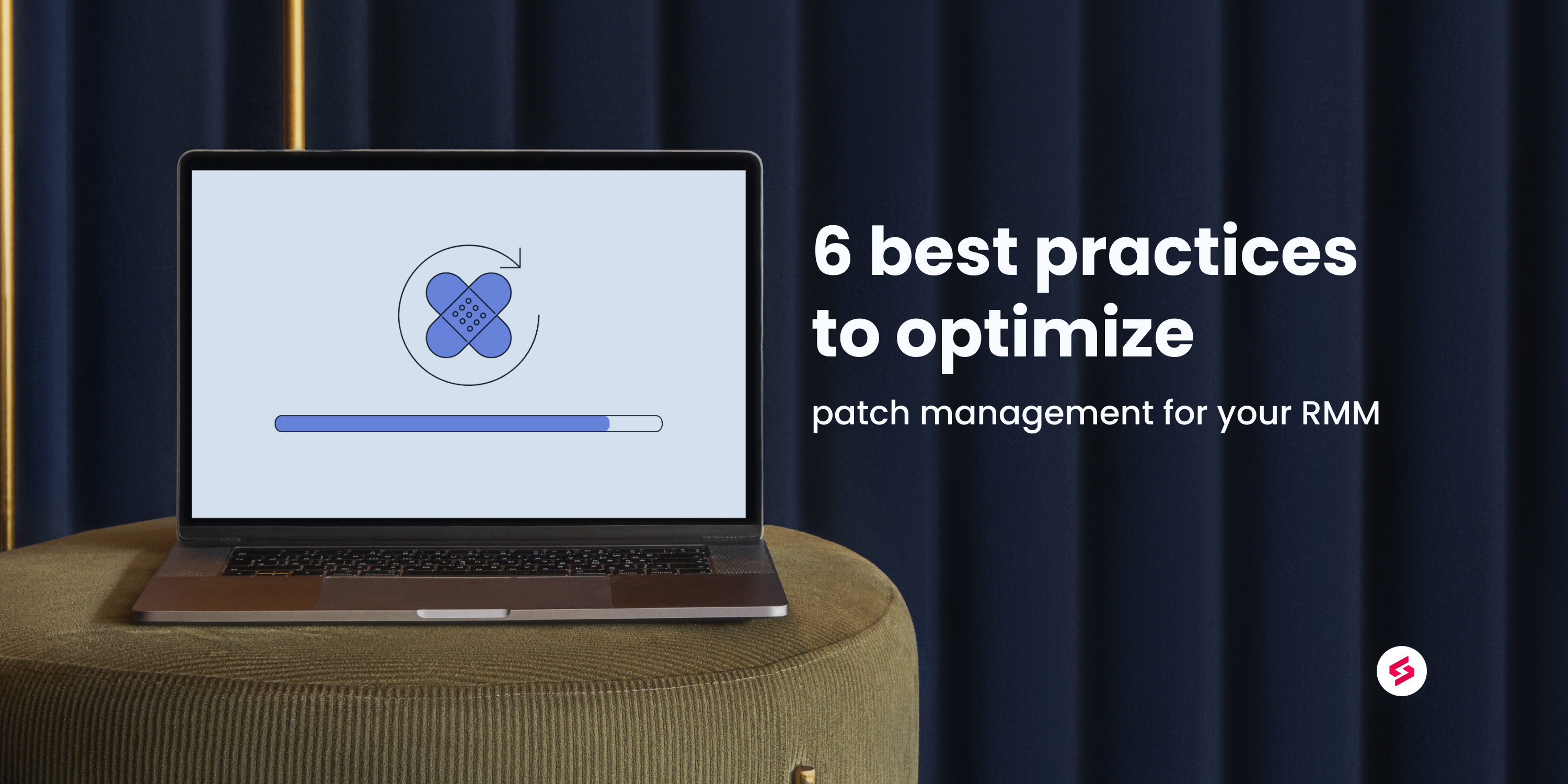 6 Best Practices to Optimize Patch Management for RMM