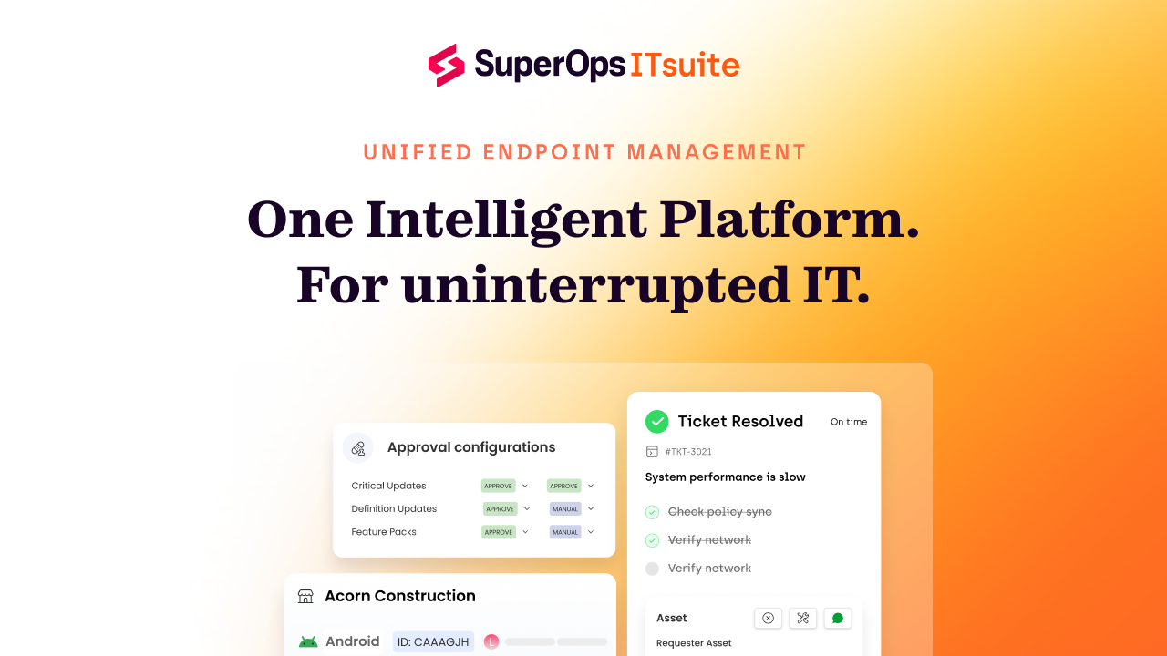Unified Endpoint Management Software for IT Teams | SuperOps