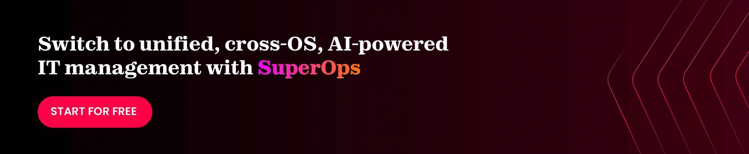 SuperOps offers a modern, unified IT management platform that eliminates the complexity of legacy, patchwork systems.webp