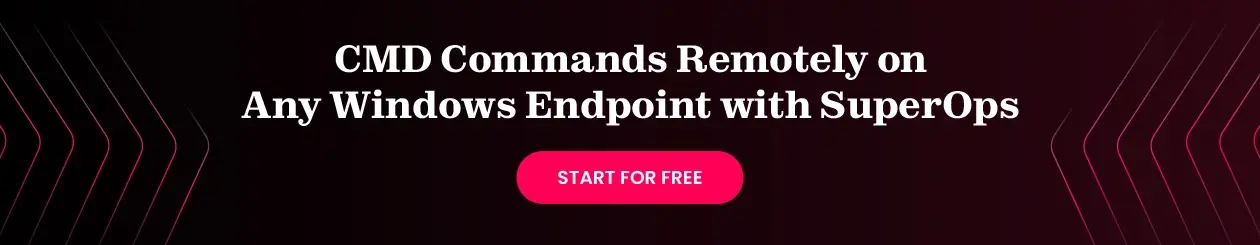 SuperOps helps you run Windows CMD commands remotely on multiple client endpoints seamlessly. Sign up for a 14-day free trial.