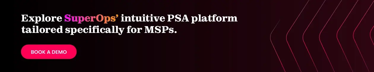 Book a Demo with SuperOps PSA software