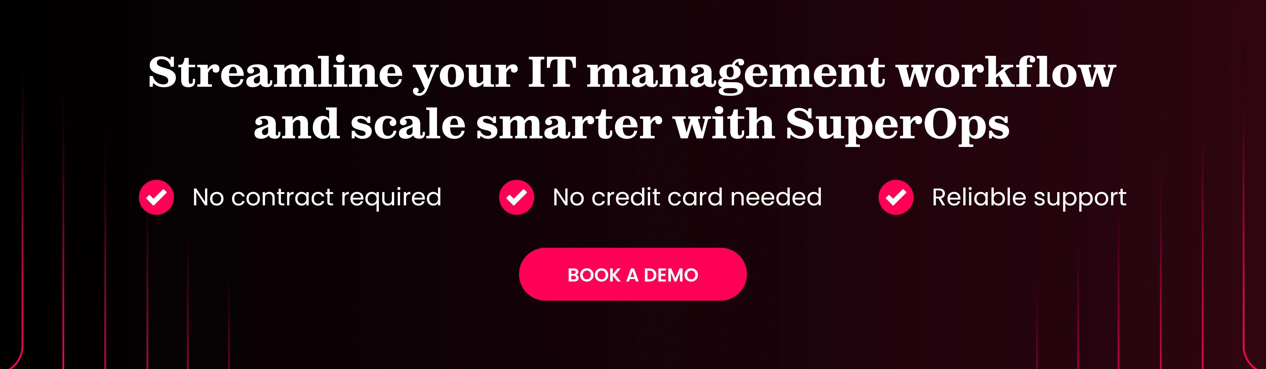 Book a demo with SuperOps—an all-in-one PSA RMM Software