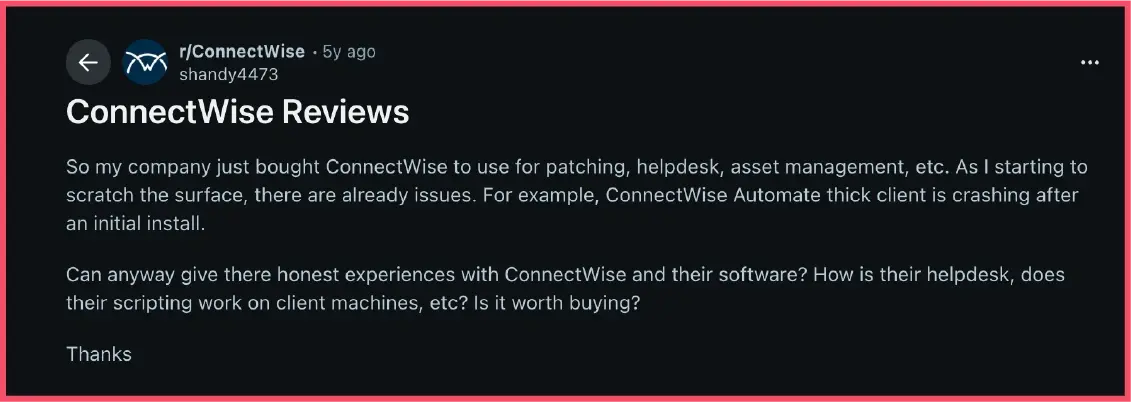 Reddit community discussion regarding connectwise’s software crashes and reliability issues