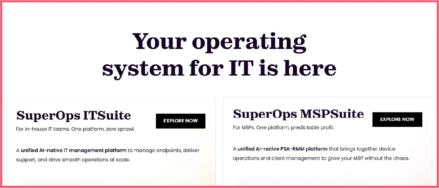 Different SuperOps platforms available for IT teams and MSPs