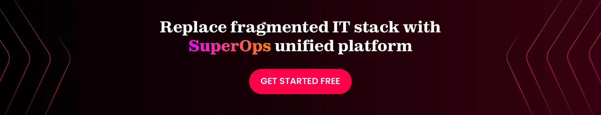 SuperOps unified IT platform free trial for IT managers replacing ManageEngine