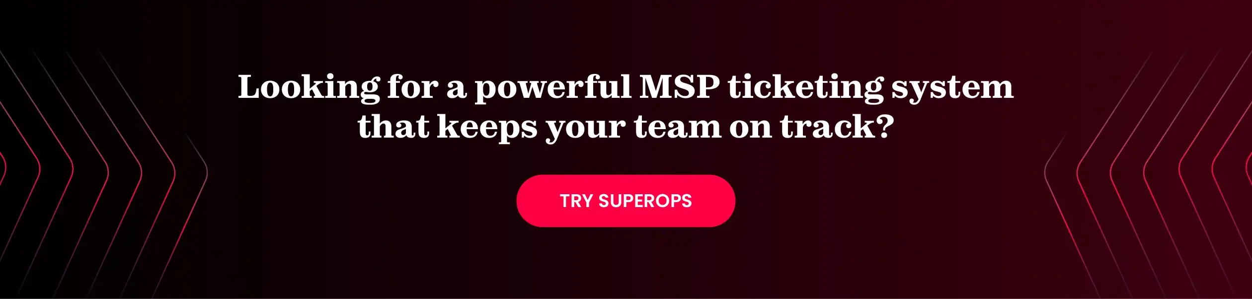 SuperOps as ticketing system for MSPs