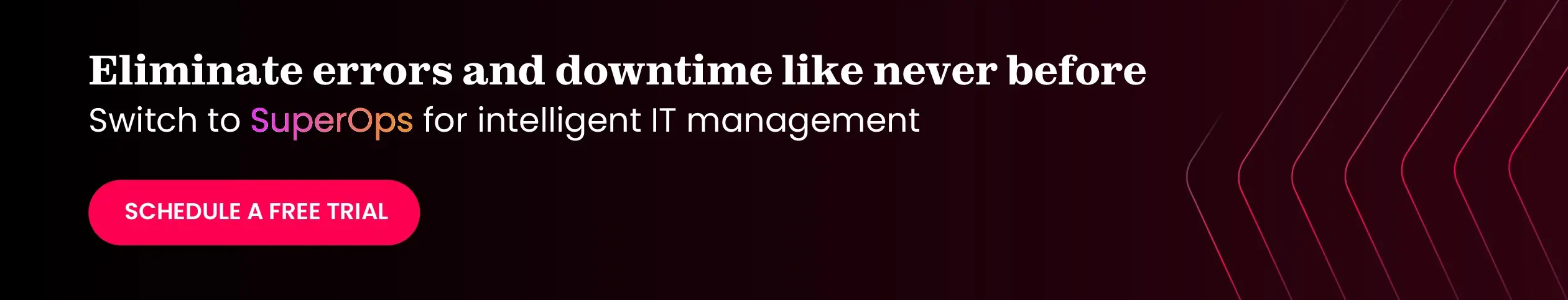 Get started with SuperOps and turn your IT management smarter 