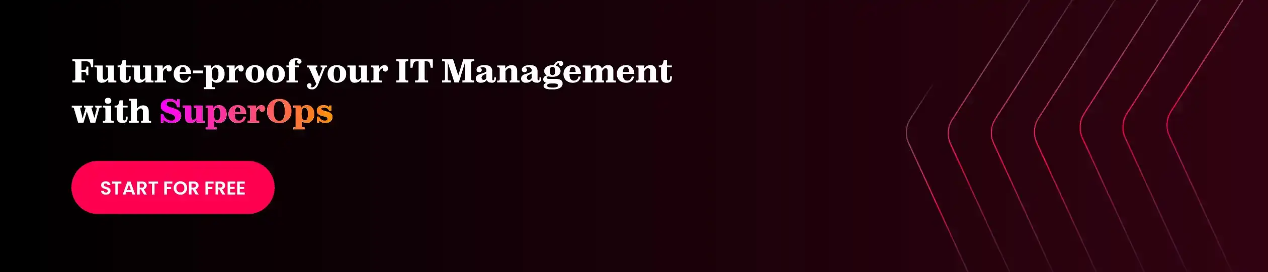 Start a free trial with SuperOps for effortless IT management