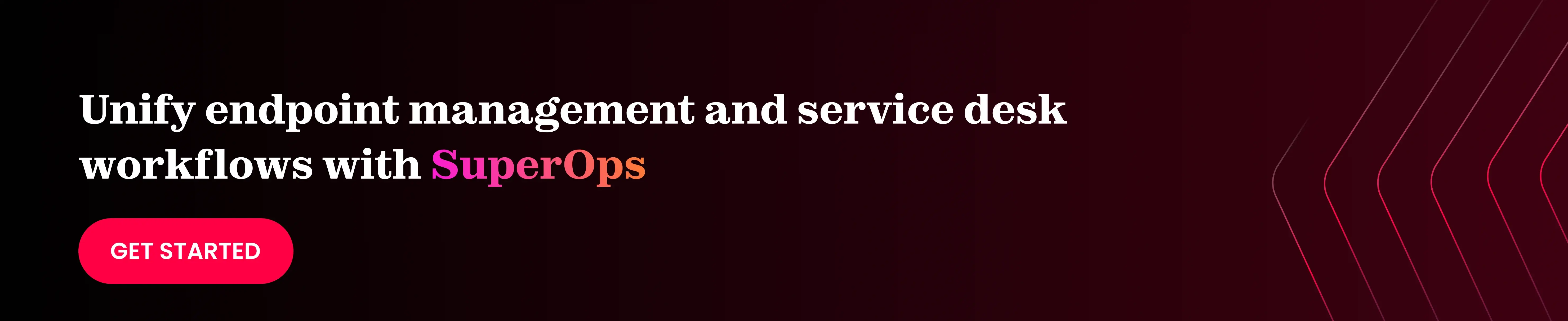 SuperOps connects endpoint management with service workflows