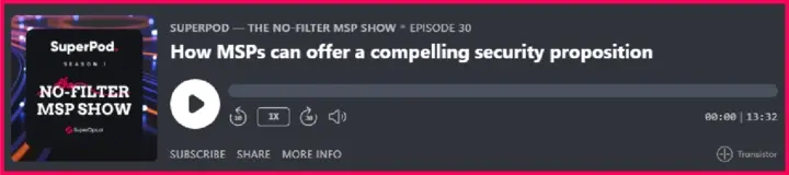 SuperPod podcast episode about MSP security offerings