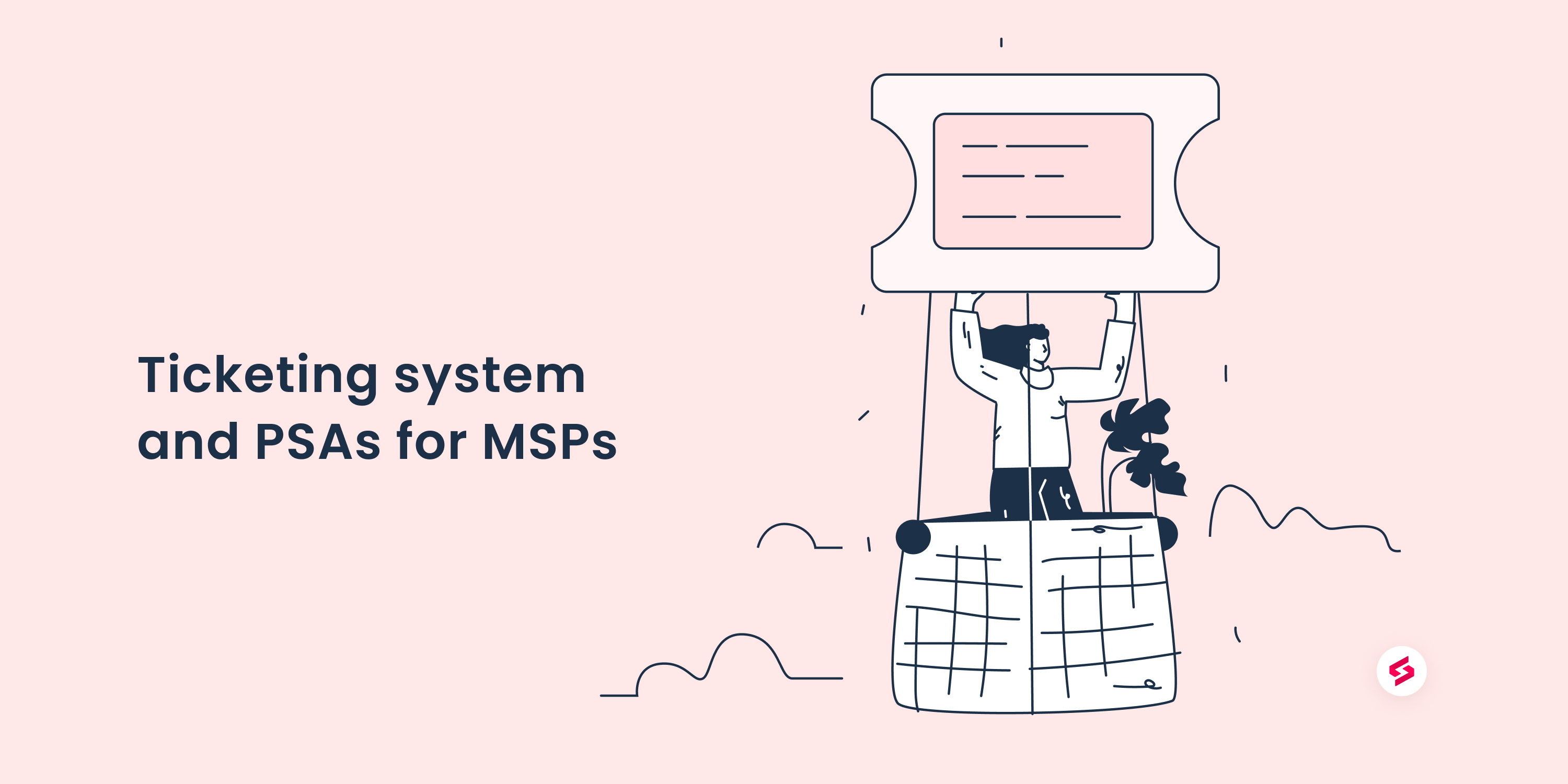 Ticketing and PSA software for MSPs