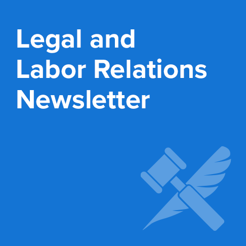 Legal and Labor Relations Newsletter