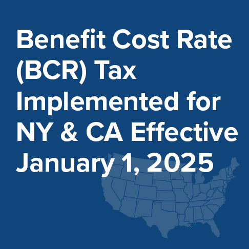 EP Tax Alert: White text over a blue background reading BCR tax implemented for New York and California effective January 1, 2025