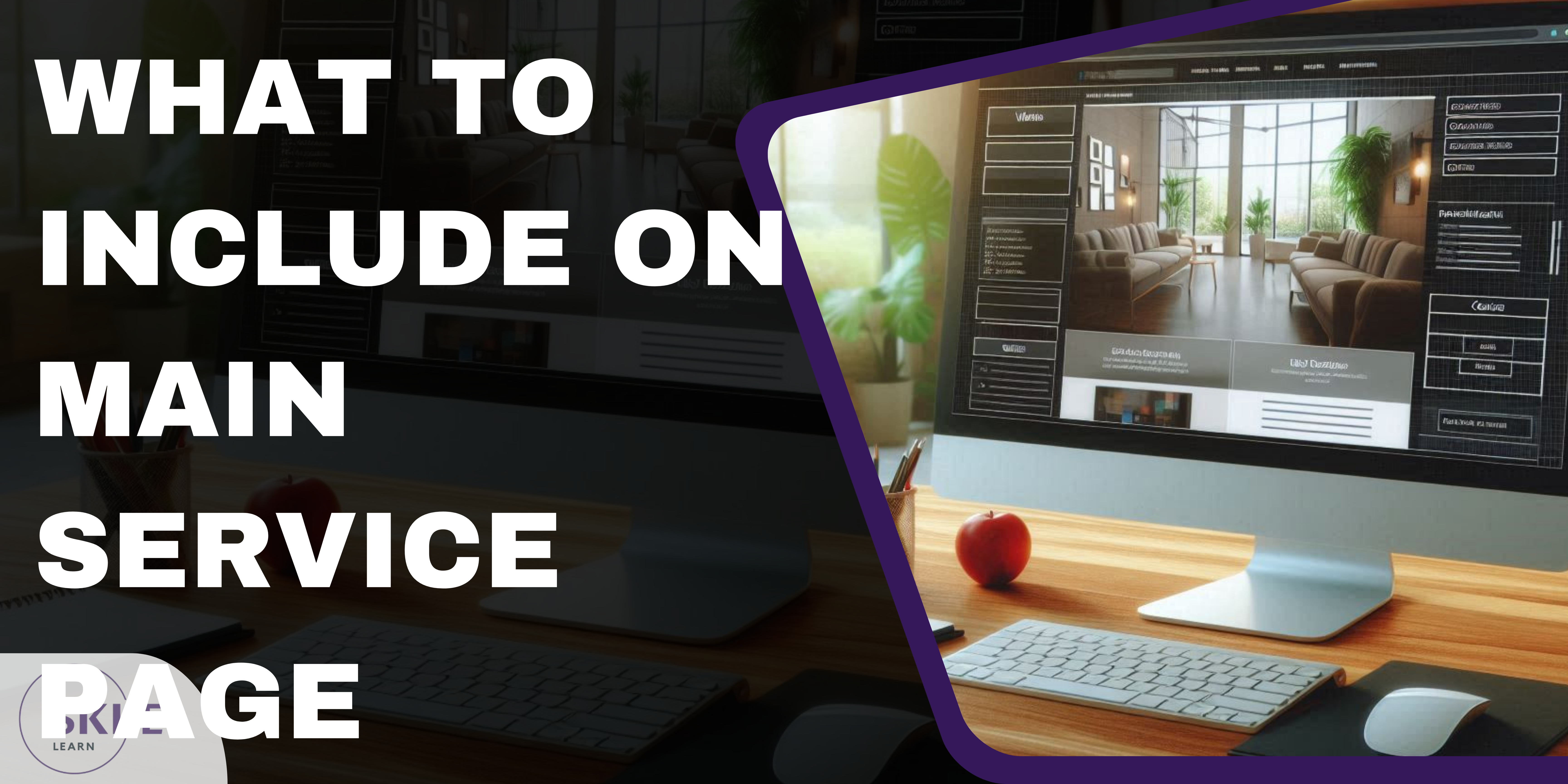 What to Include on Main Service Page - SEO Website Tips [2025]