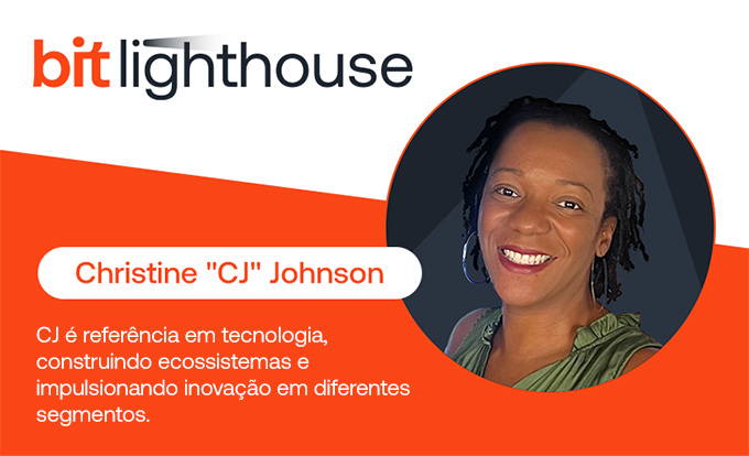 #7 Bit Lighthouse – Papo com Christine “CJ” Johnson